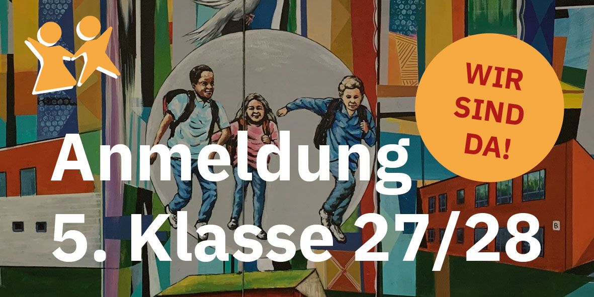 Anmeldung für die fünfte Klasse 2027/28